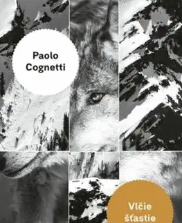 Vlčie šťastie - Paolo Cognetti
