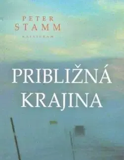 Približná krajina - Peter Stamm