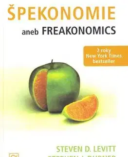 Špekonomie aneb Freakonomics - Steven D. Levitt