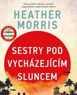 Sestry pod vycházejícím sluncem - Heather Morris, Eva Kadlecová