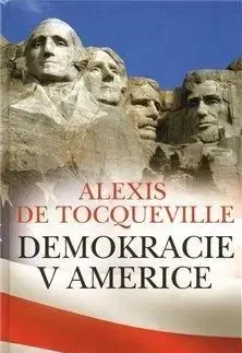 Demokracie v Americe - Alexis de Tocqueville