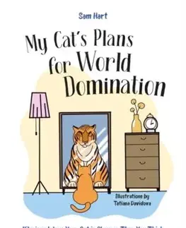 My Cat's Plans for World Domination - Sam Hart