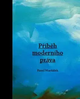 Příběh moderního práva - Pavel Maršálek