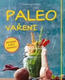 Paleo vaření - Martin Kintrup