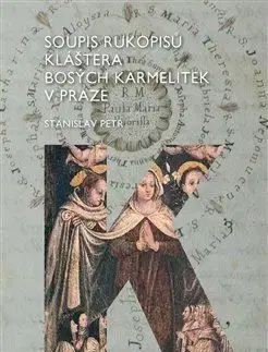 Soupis rukopisů kláštera bosých karmelitek v Praze - Petr Stanislav