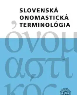 Slovenská onomastická terminológia - Juraj Hladký, Iveta Valentová