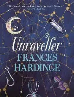 Unraveller - Frances Hardinge