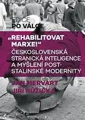"Rehabilitovat Marxe!" - Jan Mervart, Jiří Růžička