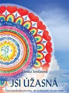 Jsi úžasná! - Zdeňka Jordánová