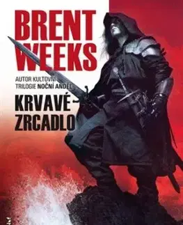 Krvavé zrcadlo - Brent Weeks