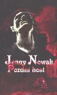 Pozdní host - Jenny Nowak