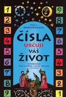 Čísla určují váš život - Vera F. Birkenbihlová