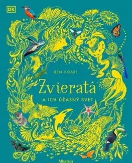 Zvieratá a ich úžasný svet