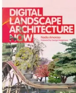 Digital Landscape Architecture - Nadia Amoroso, George Hargreaves