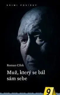 Muž, který se bál sám sebe - Roman Cílek