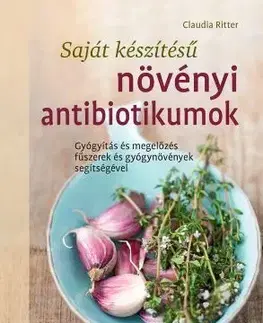 Növényi antibiotikumok - Claudia Ritter