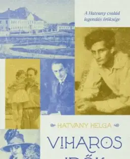Viharos idők - Helga Hatvany