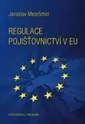 Regulace pojišťovnictví v EU - Jaroslav Mesršmíd