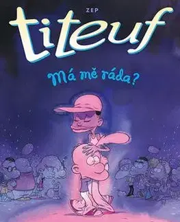 Titeuf - Šíleně! - ZEP