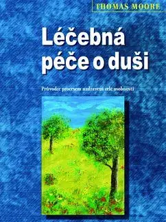Léčebná péče o duši - Thomas Moore