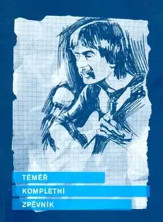 Téměř kompletní zpěvník - Slávek Janoušek