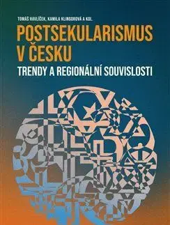 Postsekularismus v Česku - Tomáš Havlíček, Kamila Klingorová