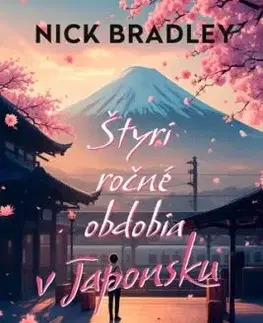 Štyri ročné obdobia v Japonsku - Nick Bradley
