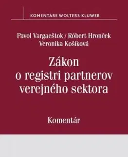 Zákon o registri partnerov verejného sektora - Pavol Vargaeštok, Róbert Hronček, Veronika Košíková