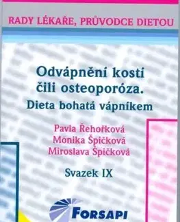 Odvápnění kostí čili osteoporóza - Pavla Řehořková