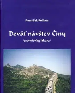 Deväť návštev Číny - Pelikán F.