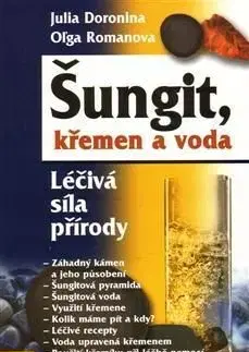 Šungit, křemen a voda - Julia Doronina, Oľga Romanova