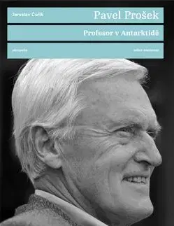 Profesor v Antarktidě - Pavel Prošek