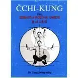 Čchi-kung pro zdraví a boj.umění - Yang Jwing-ming