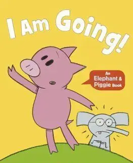 I Am Going! - Mo Willems