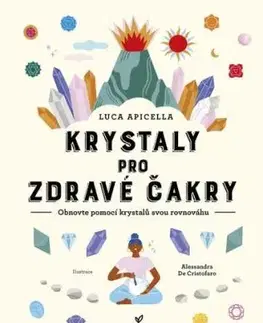 Krystaly pro zdravé čakry - Luca Apicela