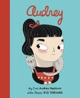 Audrey Hepburn : My First Audrey Hepburn - Isabel Sanchez Vegara