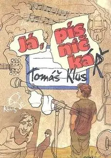 Já, písničkář - Tomáš Klus
