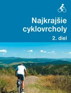 Najkrajšie cyklovrcholy – 2. diel - Karol Mizla