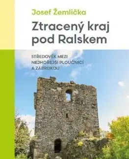 Ztracený kraj pod Ralskem - Josef Žemlička
