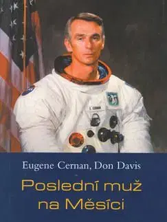 Poslední muž na Měsíci - Cernan Eugene