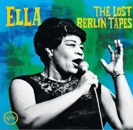 Fitzgerald Ella - The Lost Berlin Tapes CD - Ella Fitzgerald