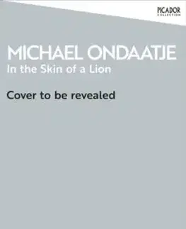 In the Skin of a Lion - Michael Ondaatje