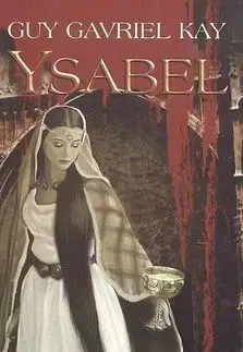Ysabel - Guy Gavriel Kay