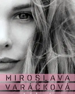 Stálo to za to - Miroslava Varáčková