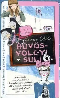 Hűvösvölgyi suli 6. - Edit Maros