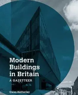 Modern Buildings in Britain - Owen Hatherley