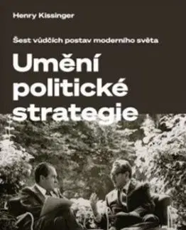 Umění politické strategie - Henry Kissinger