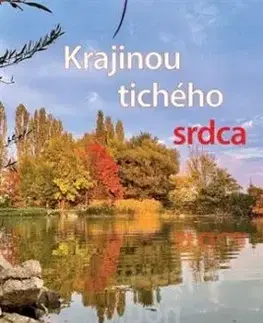 Krajinou tichého srdca - Blanka Poliaková
