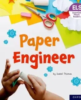 Essential Letters and Sounds: Essential Phonic Readers: Oxford Reading Level 6: Paper Engineer - Isabel Thomas