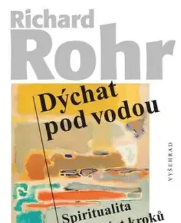 Dýchat pod vodou, 2. vydání - Richard Rohr, Martin Žemla
